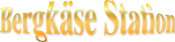 Logo Bergkäse Station